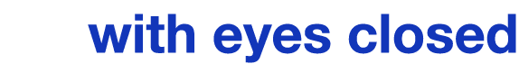 with eyes closed 